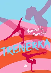 TrenerkaAgnieszka Karecka