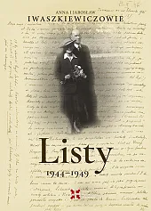 Listy 1944-1949Anna Iwaszkiewicz