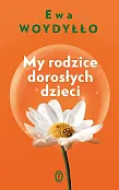 My rodzice dorosłych dzieci My rodzice dorosłych dzieci