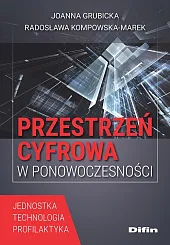 Przestrzeń cyfrowa w ponowoczesnościJoanna Grubicka