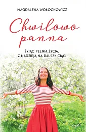 Chwilowo pannaMagdalena Wołochowicz