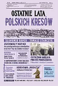Ostatnie lata polskich Kresów Ostatnie lata polskich Kresów