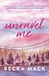 Unravel MeBecka Mack Unravel MeBecka Mack