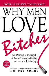 Why Men Love Bitches