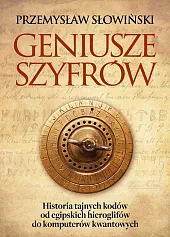 Geniusze szyfrówPrzemysław Słowiński