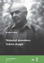 Materiał dowodowy. Szkice drugieRoman Zimand