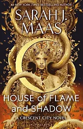House of Flame and ShadowJ.Sarah Maas House of Flame and ShadowJ.Sarah Maas