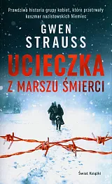 Ucieczka z marszu śmierci Ucieczka z marszu śmierci