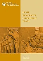 Lenie bumelanci i niebieskie ptakiMałgorzata Czapiga-Klag