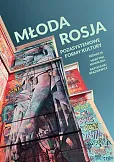 Młoda Rosja Pozasystemowe formy kultury