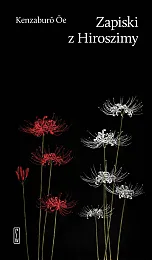 Zapiski z HiroszimyOe Kenzaburo