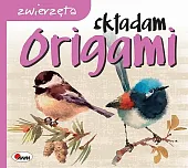 Składam origami ZWIERZĘTAAWM Zespół Składam origami ZWIERZĘTAAWM Zespół