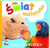 Świat maluszka Nasi ulubieńcyAWM Zespół Świat maluszka Nasi ulubieńcyAWM Zespół