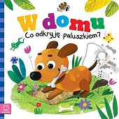 W domu. Co odkryję paluszkiem?Grażyna Wasilewicz