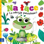 Na łące. Co odkryję paluszkiem?Grażyna Wasilewicz