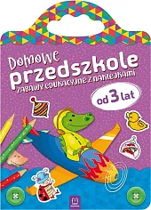 Domowe przedszkole od 3 lat. Zabawy,null null