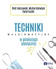Techniki małoinwazyjne w ginekologii plastycznej Techniki małoinwazyjne w ginekologii plastycznej