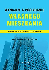 Wynajem a posiadanie własnego mieszkania. Wybór,Marek Bryx Wynajem a posiadanie własnego mieszkania. Wybór,Marek Bryx