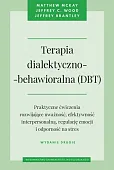 Terapia dialektyczno-behawioralna (DBT) Terapia dialektyczno-behawioralna (DBT)