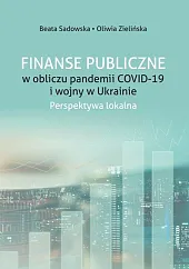 Finanse Publiczne w obliczu pandemii COVID -19 i wojny w Ukrainie.