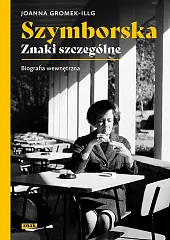 Szymborska Znaki szczególneJoanna Gromek-Illg Szymborska Znaki szczególneJoanna Gromek-Illg