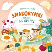 Smakorymki Wiersze na apetytAgata Komosa-Styczeń