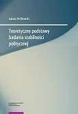 Teoretyczne podstawy badania stabilności politycznej