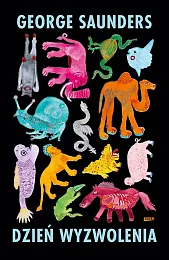 Dzień wyzwoleniaGeorge Saunders