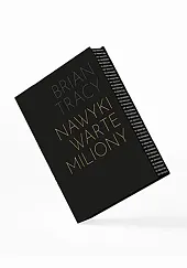 Nawyki warte miliony.Brian Tracy