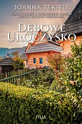 Dębowe uroczyskoJoanna Tekieli Dębowe uroczyskoJoanna Tekieli