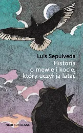 Historia o mewie i kocie, który,Luis Sepúlveda
