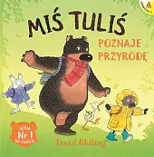 Miś Tuliś poznaje przyrodęDavid Melling Miś Tuliś poznaje przyrodęDavid Melling