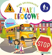 Blok kolorowanek. Znaki drogowe (+ naklejki) Blok kolorowanek. Znaki drogowe (+ naklejki)