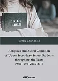 Religious and Moral Condition of Upper Secondary School Students throughout the Years 1988-1998-2005