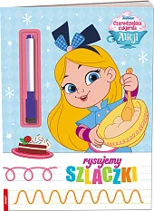 Czarodziejska cukiernia Alicji Rysujemy Szlaczki