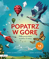 Popatrz w górę. Odkrywaj niebo za,Anna Claybourne