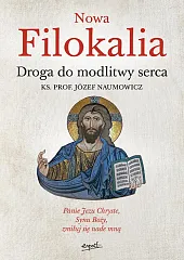 Nowa FilokaliaJózef Naumowicz Nowa FilokaliaJózef Naumowicz