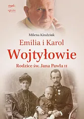 Emilia i Karol WojtyłowieMilena Kindziuk Emilia i Karol WojtyłowieMilena Kindziuk