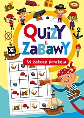 Quizy i zabawy. W zatoce piratów Quizy i zabawy. W zatoce piratów