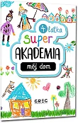 Super akademia: mój dom (4 latka)