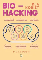 Biohacking dla kobietMolly Maloof