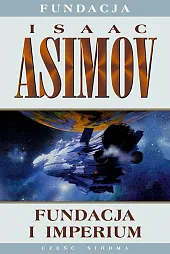Fundacja Część 7 Fundacja i ImperiumIsaac Asimov