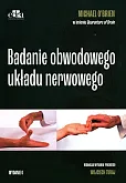 Badanie obwodowego układu nerwowego Badanie obwodowego układu nerwowego