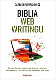 Biblia webwritingu Jak pisać teksty w czasach, gdy sztuczna inteligencja robi to szybciej i nikt ich nie czyta, bo wszyscy wolą wideo? Biblia webwritingu Jak pisać teksty w czasach, gdy sztuczna inteligencja robi to szybciej i nikt ich nie czyta, bo wszyscy wolą wideo?