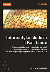 Informatyka śledcza i Kali Linux. Przeprowadź,N.V. Parasram Shiva
