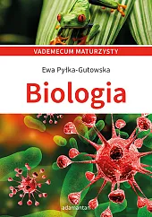 Vademecum maturzysty BiologiaEwa Pyłka-Gutowska