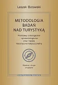 Metodologia badań nad turystyką. Podstawy ontologiczne i epistemologiczne oraz rozwój historyczno-in