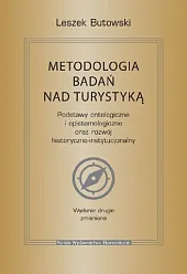 Metodologia badań nad turystyką. Podstawy ontologiczne,Leszek Butowski