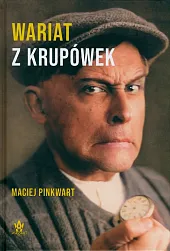 Wariat z KrupówekMaciej Pinkwart Wariat z KrupówekMaciej Pinkwart