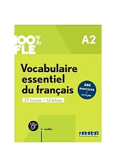 100% FLE Vocabulaire essentiel du francais,Crépieux Gaël